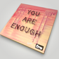 "Embrace Your Worth: "You Are Enough" String Art Masterpiece"