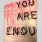 "Embrace Your Worth: "You Are Enough" String Art Masterpiece"