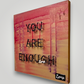 "Embrace Your Worth: "You Are Enough" String Art Masterpiece"