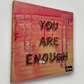 "Embrace Your Worth: "You Are Enough" String Art Masterpiece"